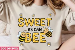 Sweet as Can Bee PNG, Bee Sublimation PNG Product Image 2