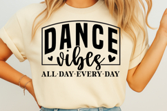 Dance vibes all day every day SVG Product Image 2