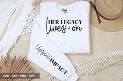 Her legacy lives on SVG - Strong Woman Sleeve T shirt Design Product Image 1