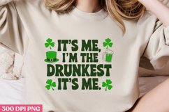 IT&#039;S ME, I&#039;M THE DRUNKEST IT&#039;S ME PNG, ST PATRICKS DAY Drin Product Image 2