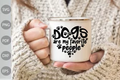 Dogs Are My Favorite People With Heart SVG Cut File Product Image 3