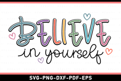 Believe in yourself SVG, Positive Quotes T shirt and Mug PNG Product Image 2