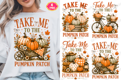 Take Me To The Pumpkin Patch PNG, Fall Autumn Sublimation Product Image 1