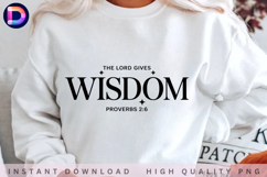 The Lord Gives Wisdom Proverbs 2:6 Christian Bible Verse PNG Product Image 2