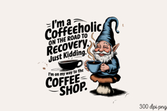 I M A COFFEEHOLIC ON THE ROAD PNG Product Image 2
