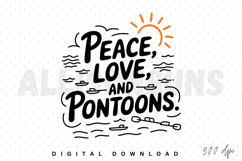 pontoon, boat, boating, lake, summer, vacation, water, sun, peace, love, relaxation, recreation, holiday, lifestyle, sea, ocean, travel, river, graphic, design, vector, illustration, typography, lettering, quote, saying, phrase, sublimation, doodle, hand 