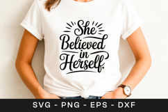 She Believed In Herself Quote SVG PNG Product Image 1