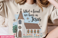What A Friend We Have In Jesus PNG, Retro Church Sublimation Product Image 1