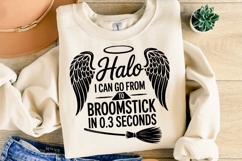 Halo I can go from to Broomstick Svg | Shirt Svg Product Image 2