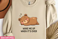 WAKE ME UP WHEN IT S OVER PNG, Lazy Sublimation PNG Product Image 2