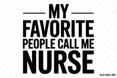 My favorite people call me nurse Svg | Svg Cut Files Product Image 1