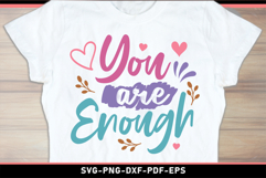 You are enough SVG, Self Love SVG Product Image 1