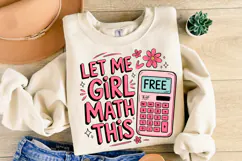 Let me Girl Math this Svg | Svg Cut File | Shirt Svg Product Image 2