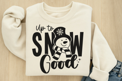 Up to snow good SVG Product Image 2