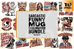 Funny Dog Sarcastic Mug PNG Set Product Image 1