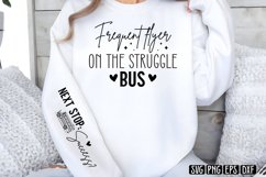 Frequent flyer on the struggle bus Sleeve SVG PNG Product Image 1
