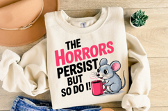 The horrors persist but so do Svg | Svg Cut File | Shirt Svg Product Image 2