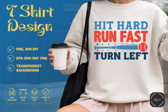 Hit Hard Run Fast Turn Left SVG | Baseball T-Shirt Product Image 1