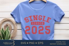 Single Season 2025 SVG PNG Sublimation|Valentine Days | Hear Product Image 1