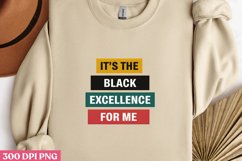 It&#039;s the Black Excellence PNG, Black History Month Sublimati Product Image 2