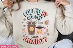 Fueled by coffee and anxiety PNG, Iced Coffee Sublimation Product Image 1