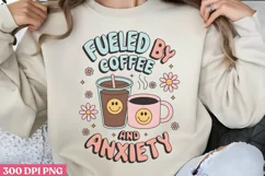 Fueled by coffee and anxiety PNG, Iced Coffee Sublimation Product Image 1