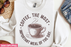 Coffee, the most important PNG, Retro Funny Coffee Sublimati Product Image 2