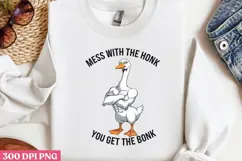 MESS WITH THE HONK PNG, Funny Goose Sublimation PNG Product Image 2