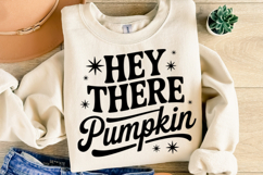 Hey there Pumpkin Svg | Halloween Svg | Shirt Svg Product Image 1