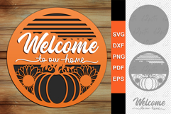 Welcome To Our Home, Fall Pumpkin Sign SVG Laser Cut File Product Image 1