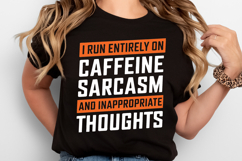 I run entirely on Caffeine Sarcasm SVG | Quotes| SVG Product Image 2