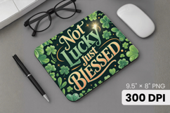 Not Lucky Just Blessed Mouse Pad PNG Sublimation Design Product Image 1