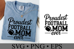 Proudest Football Mom Ever Svg | Game Day Svg | Shirt Svg Product Image 2