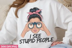 I See Stupid People PNG, Funny Retro Girl sublimation PNG Product Image 2