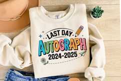 Last Day Autograph 2024 - 2025 svg | Shirt Svg Product Image 1