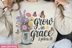 Grow in grace 2 Peter 3_18. PNG, Christian Sublimation PNG Product Image 1