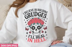 I&#039;ll Heal In Hell PNG, Funny Sarcastic Sublimation Quotes PN Product Image 2