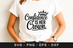 Confidence Is Her Crown Quote SVG PNG Product Image 1