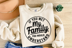 If you met my Family you would understand SVG | Shirt Svg Product Image 2