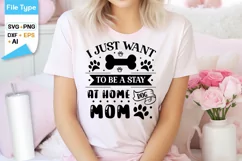 I Just Want To Be A Stay At Home Dog Mom SVG Design Product Image 2