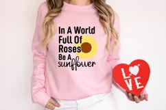 In a world full of roses be a sunflower SVG, Sunflower SVG D Product Image 1