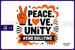Peace Love Unity End Bullying PNG Design Product Image 1