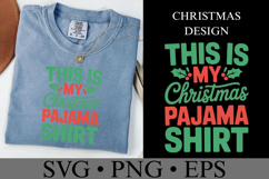 This is my Christmas Pajama Shirt Svg | Shirt Svg Product Image 2