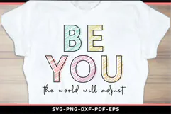 Be you the world will adjust SVG, Motivational quotes SVG Product Image 1