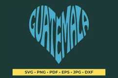 Guatemala Word Art in Heart Shape SVG Cut File Product Image 1