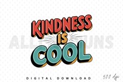 Kindness Is Cool Sublimation PNG Design Product Image 1
