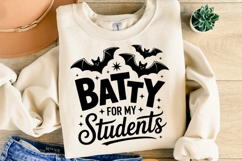 Batty for my Students Svg | Halloween Svg | Shirt Svg Product Image 2