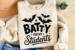 Batty for my Students Svg | Halloween Svg | Shirt Svg Product Image 2