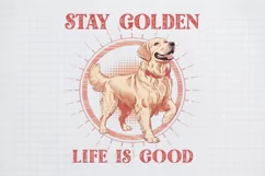 Retro Dog Breeds Quotes Stay golden life is good PNG Product Image 1