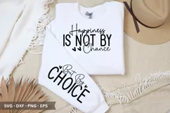 Happiness is not by Chance SVG - Sleeve T-Shirt Design Product Image 1